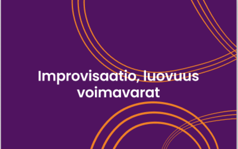 KURSSI TÄYNNÄ! Improvisaatio, luovuus ja voimavarat | 27.-28.4.2024