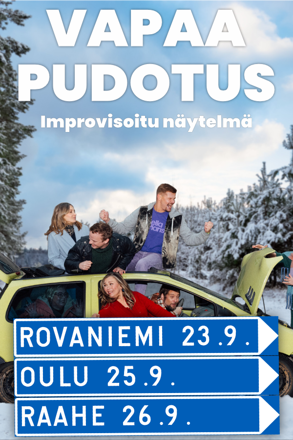 Stella Polaris tuo Vapaa Pudotus -esityksensä Rovaniemelle, Ouluun ja Raaheen!